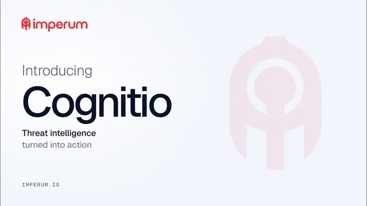 Introducing Cognitio, threat intelligence turned into action